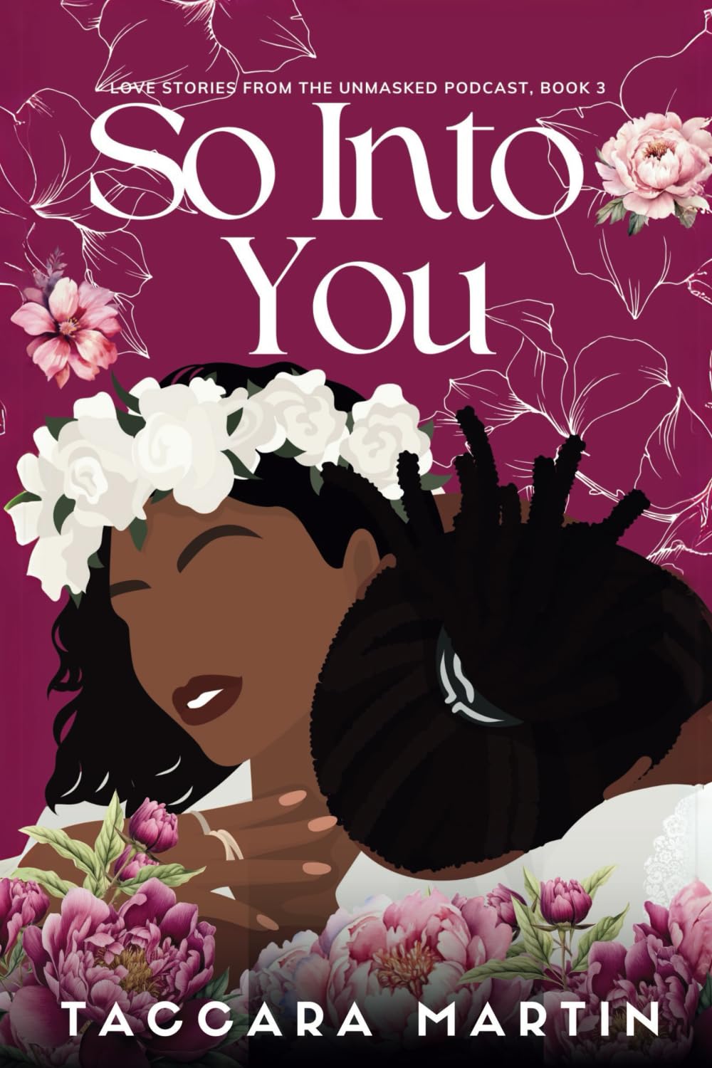 So Into You: A Marriage of Convenience, Multicultural Romance (Love Stories from The Unmasked Fiction Podcast)