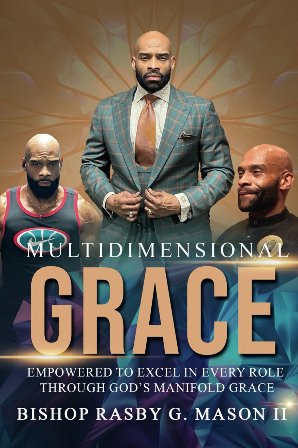 Multidimensional Grace: Empowered to Excel in Every Role Through God’s Manifold Grace — used book cover