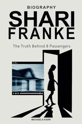 Shari Franke Biography: The Truth Behind 8 Passengers