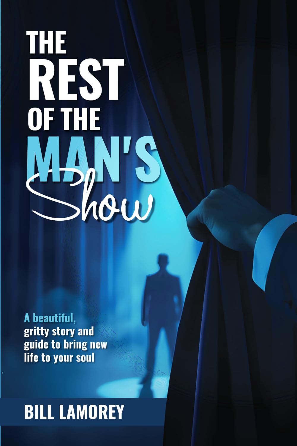 The Rest of the Man&