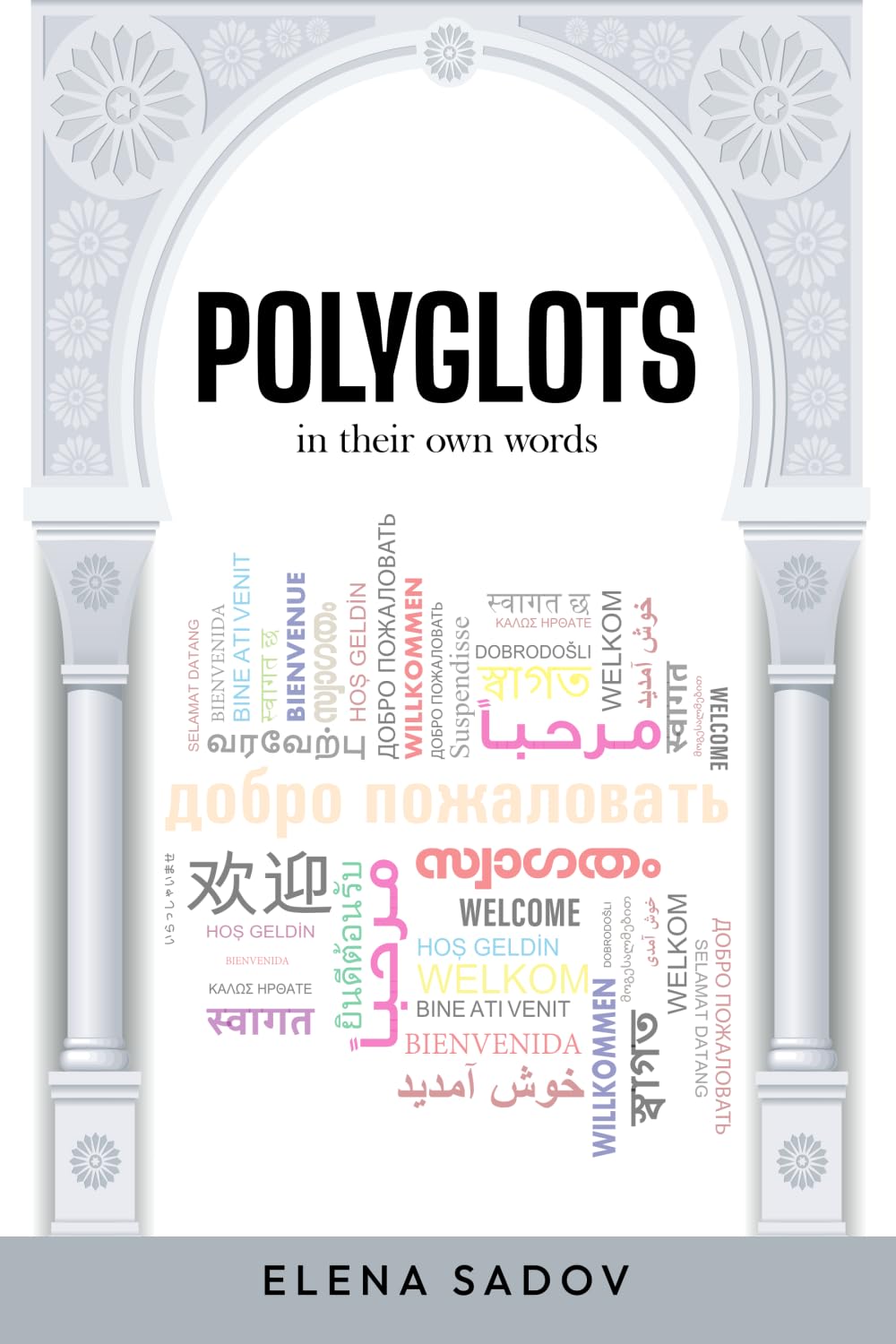 POLYGLOTS: in their own words