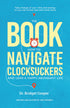The Book: How to Navigate Clocksuckers and Lead a Happy, Abundant Life — used book cover
