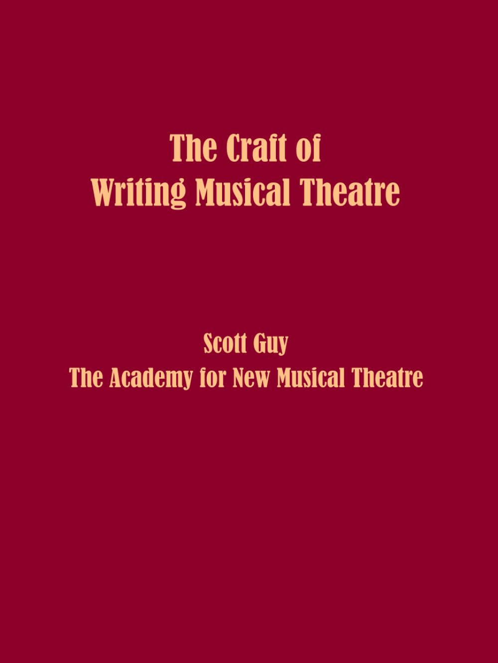 The Craft of Writing Musical Theatre