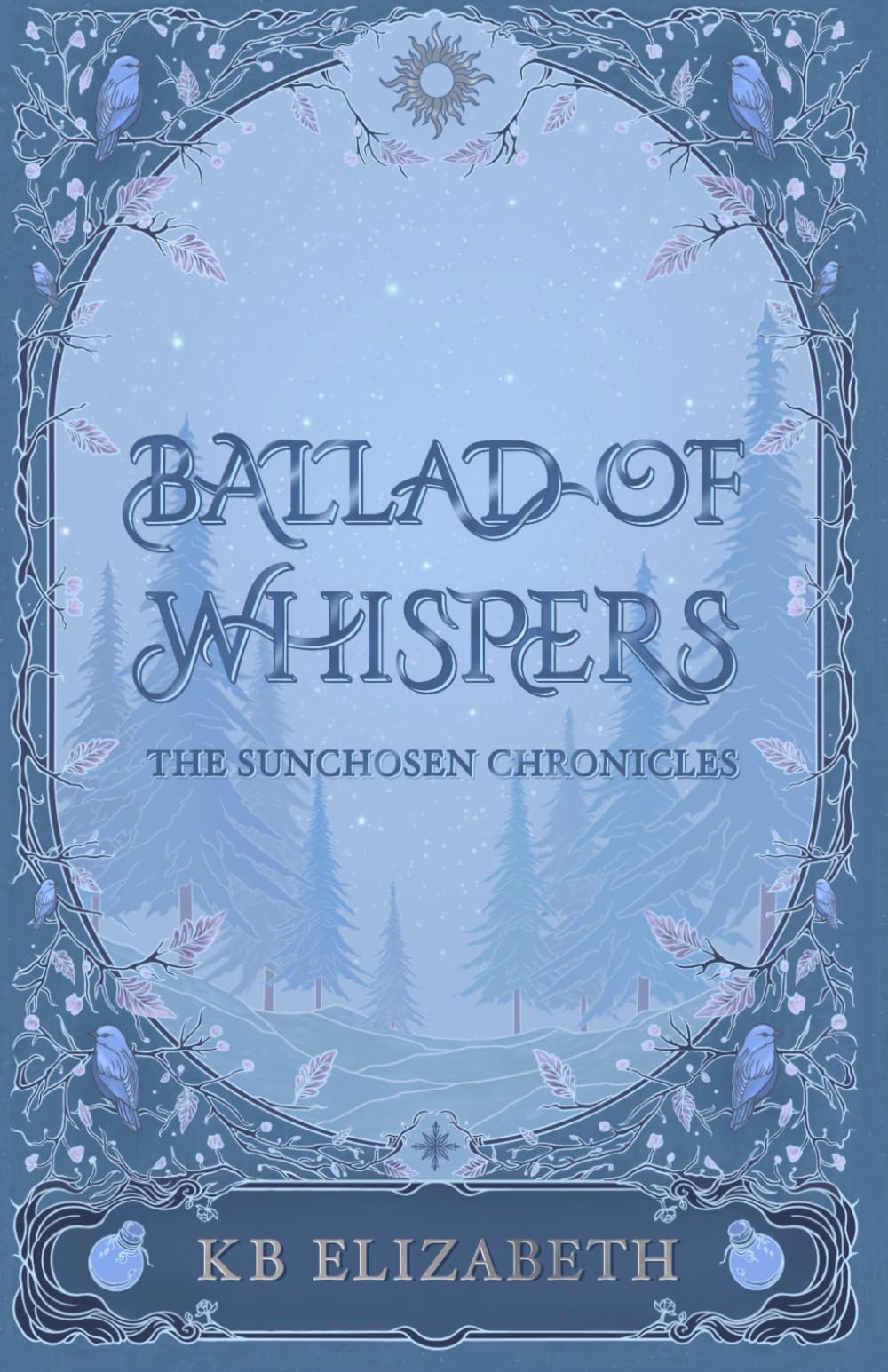 Ballad of Whispers: (The Sunchosen Chronicles 1)
