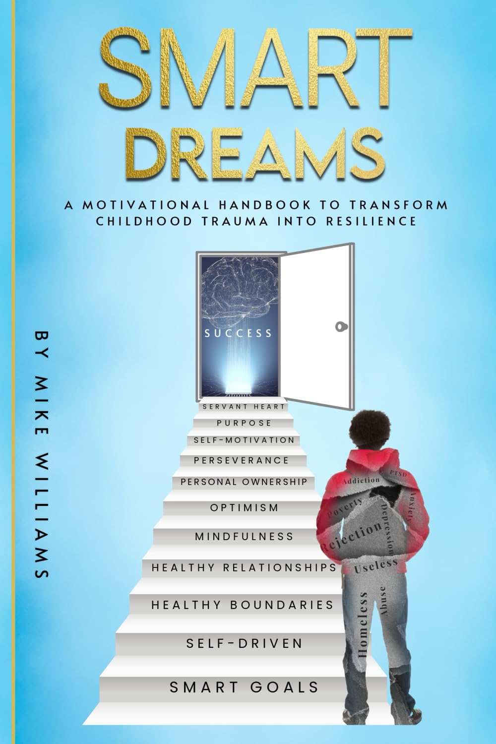SMART DREAMS: A Motivational Handbook To Transform Childhood Trauma Into Resilience — used book cover