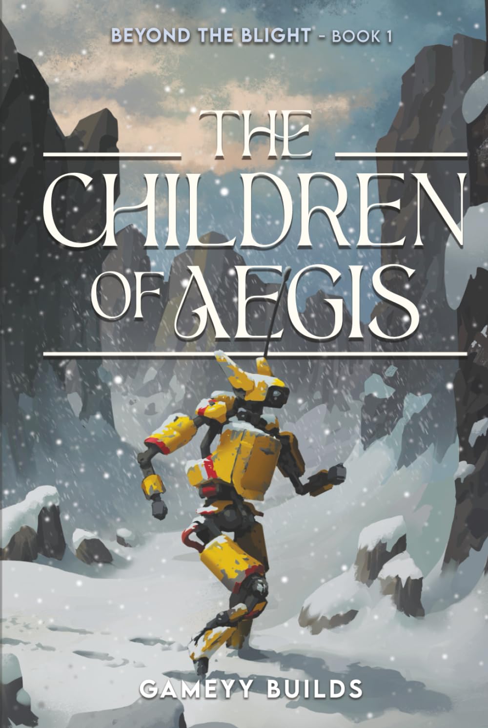 The Children of Aegis: A Beyond the Blight Novel