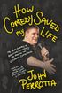 How Comedy Saved My Life — used book cover