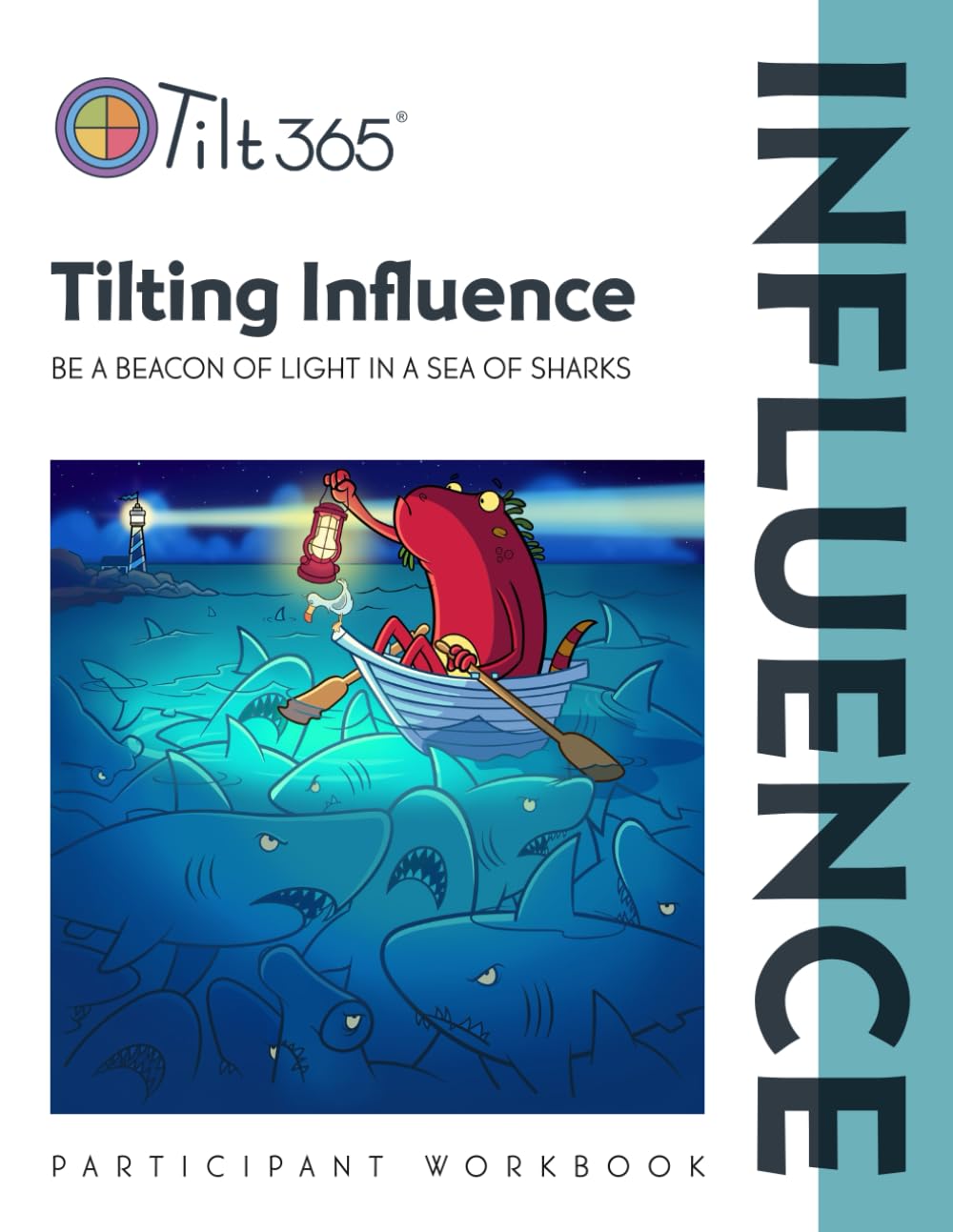 Tilting Influence: Be a Beacon of Light in a Sea of Sharks (For use with Agility Growth Tracker) — used book cover
