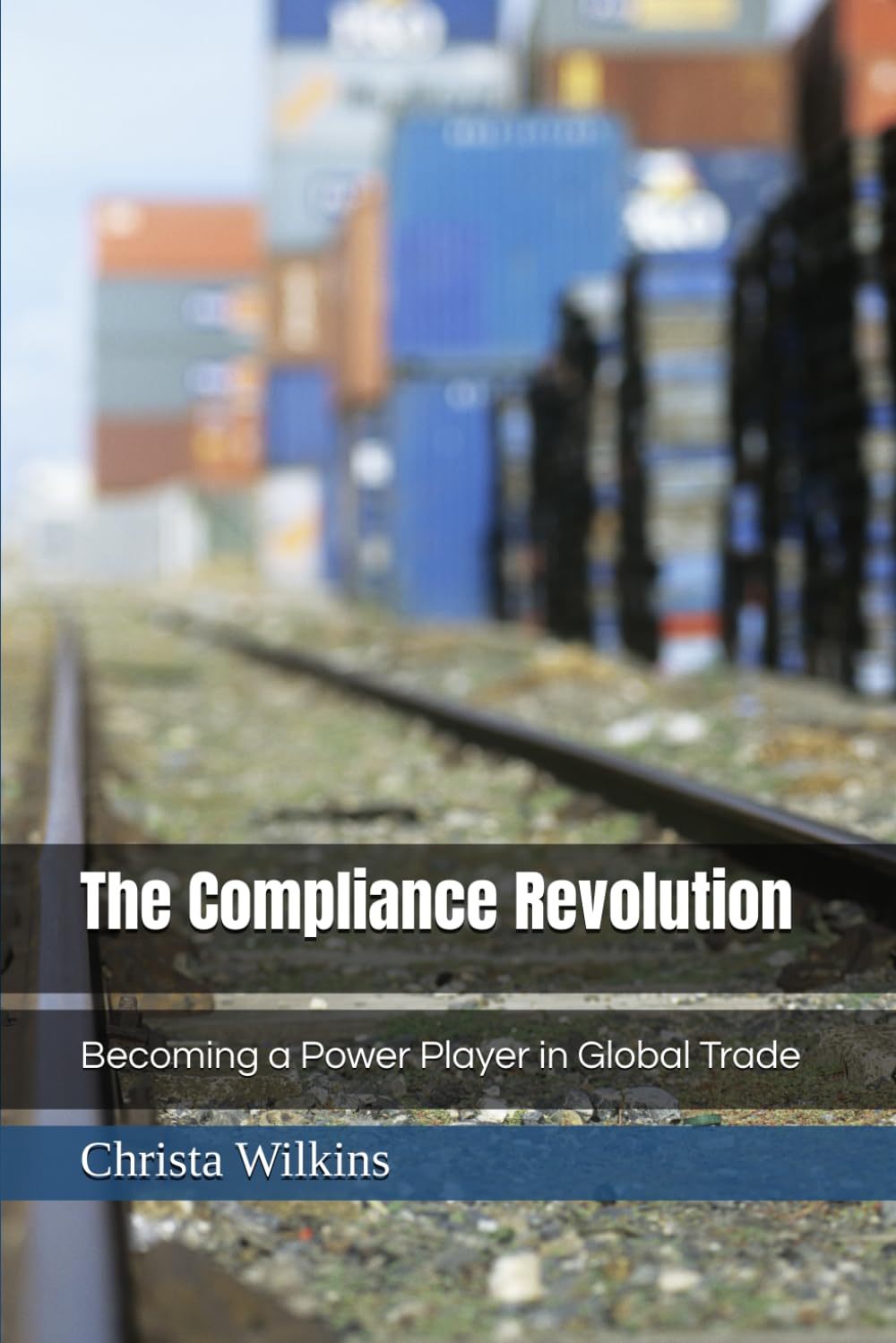 The Compliance Revolution: Becoming a Power Player in Global Trade