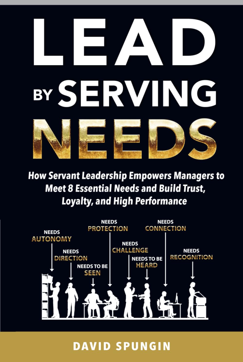 Lead By Serving Needs — used book cover