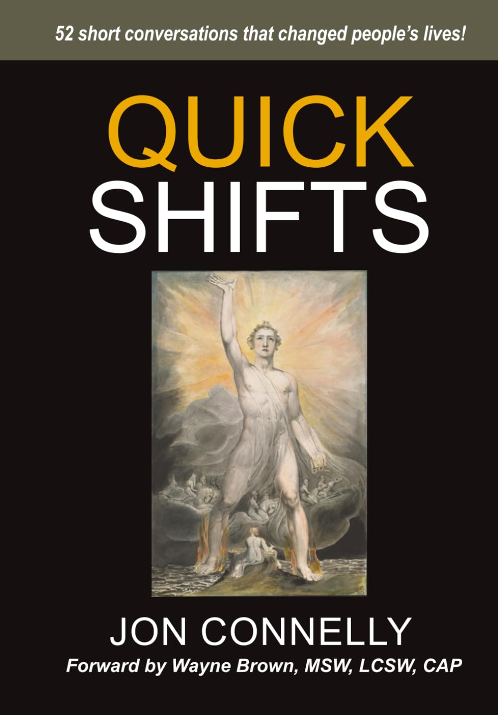 Quick Shifts: 52 Short Conversations That Changed People&