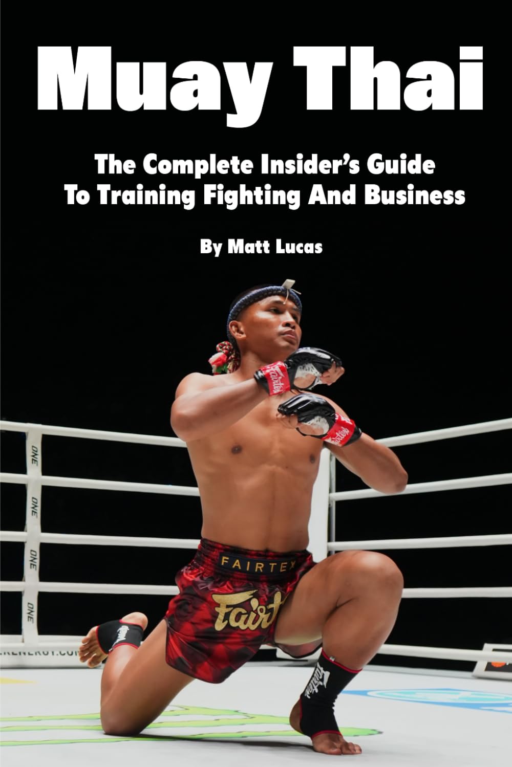 Muay Thai: The Complete Insider&