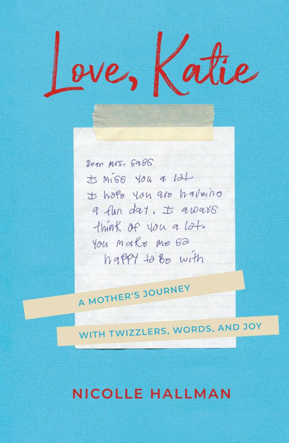 Love, Katie: A Mother&