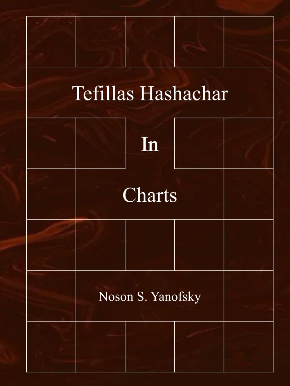 Tefillas Hashachar In Charts (Gemara In Charts)