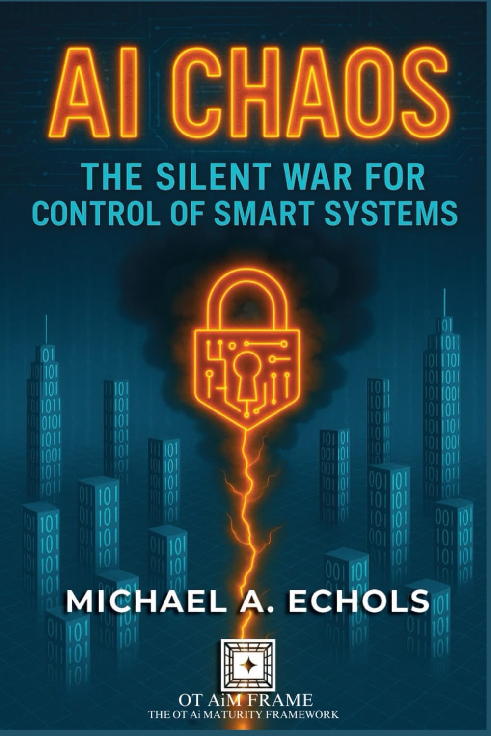 AI CHAOS: THE SILENT WAR FOR CONTROL OF SMART SYSTEMS — used book cover