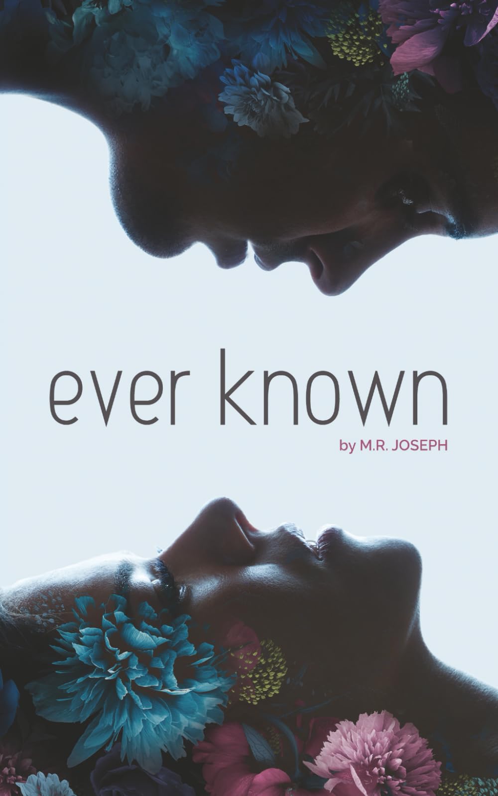 Ever Known