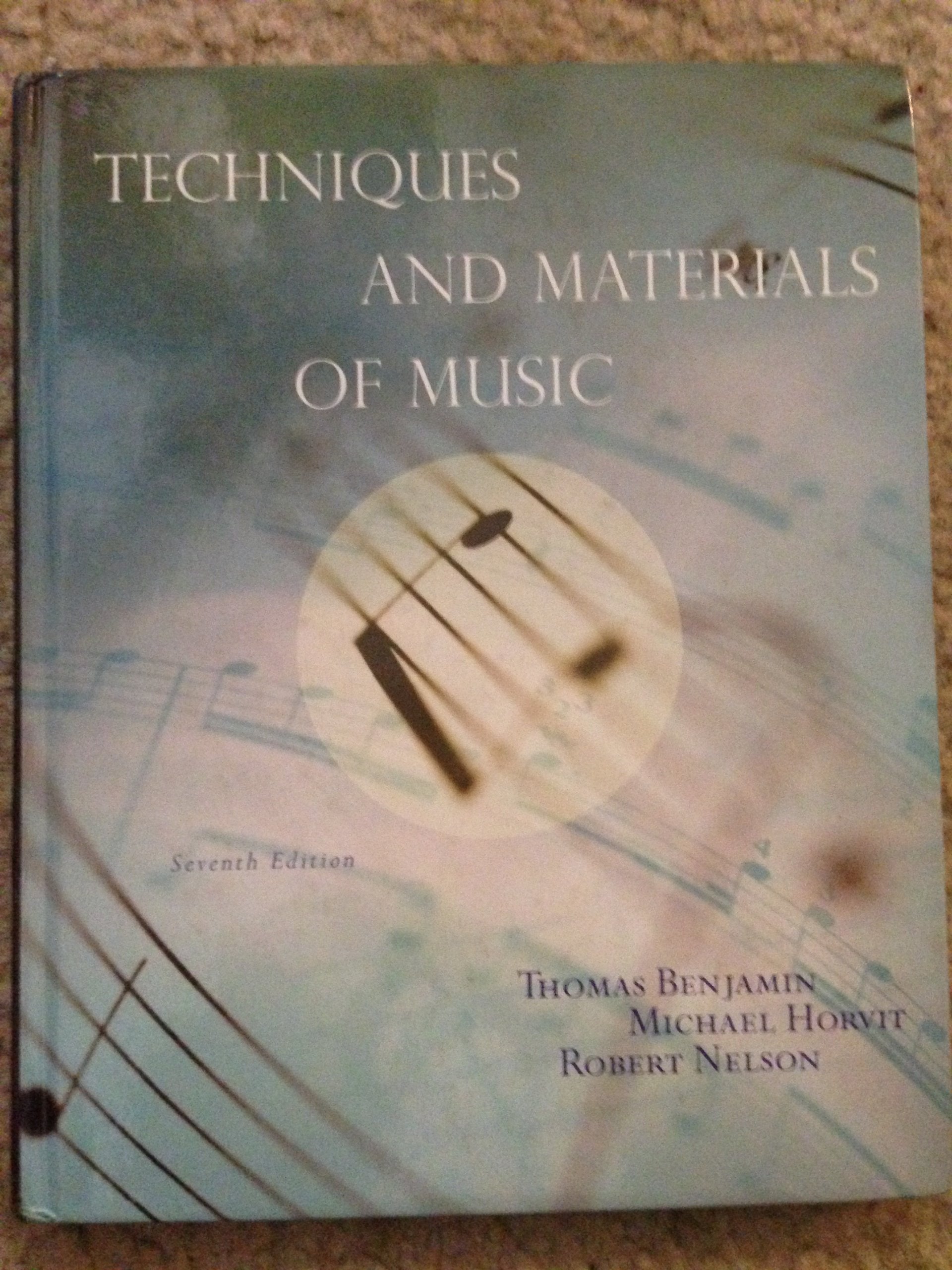 Techniques and Materials of Music: From the Common Practice Period Through the Twentieth Century (with eWorkbook Printed Access Card)
