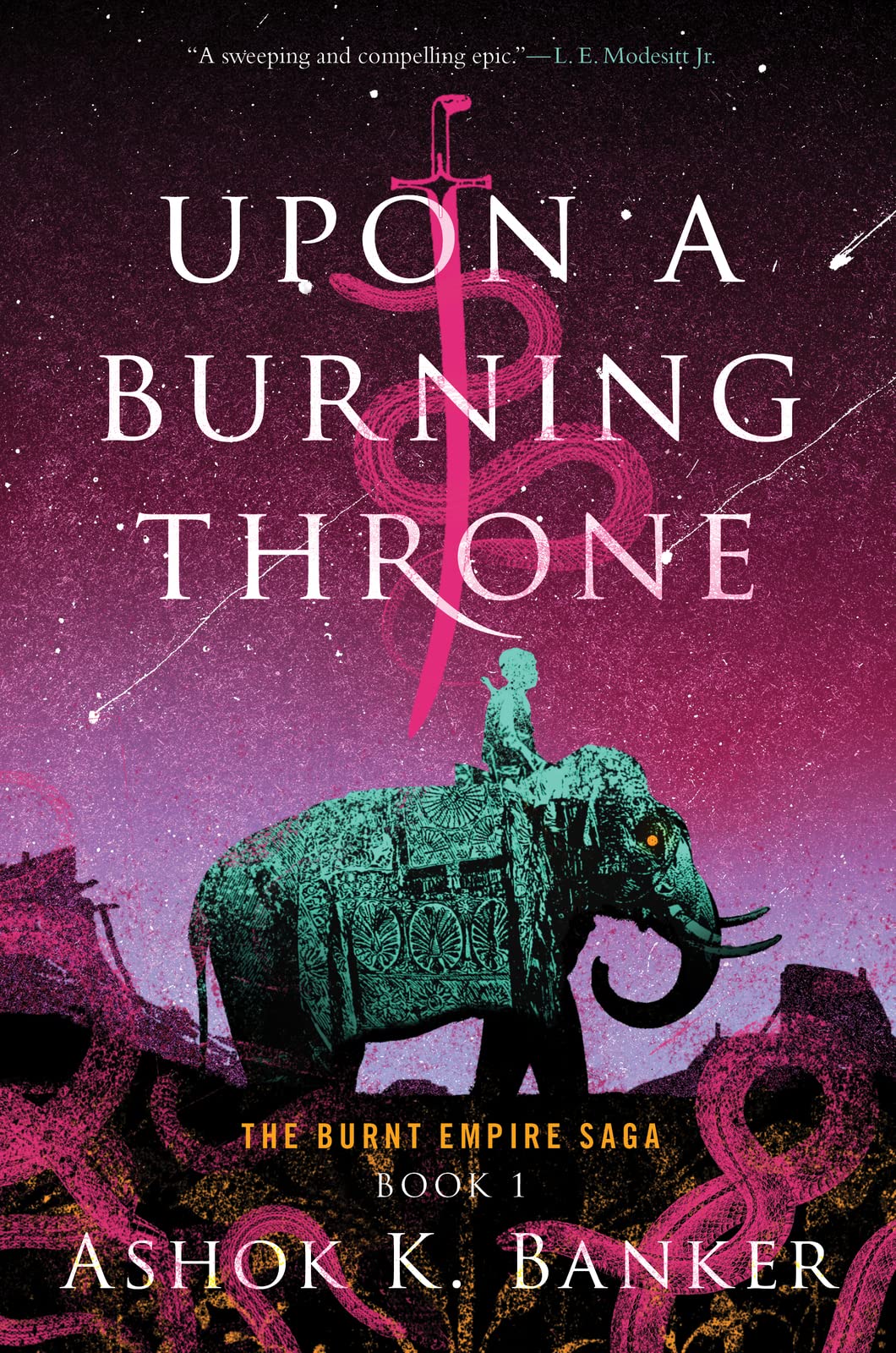 Upon A Burning Throne (The Burnt Empire)