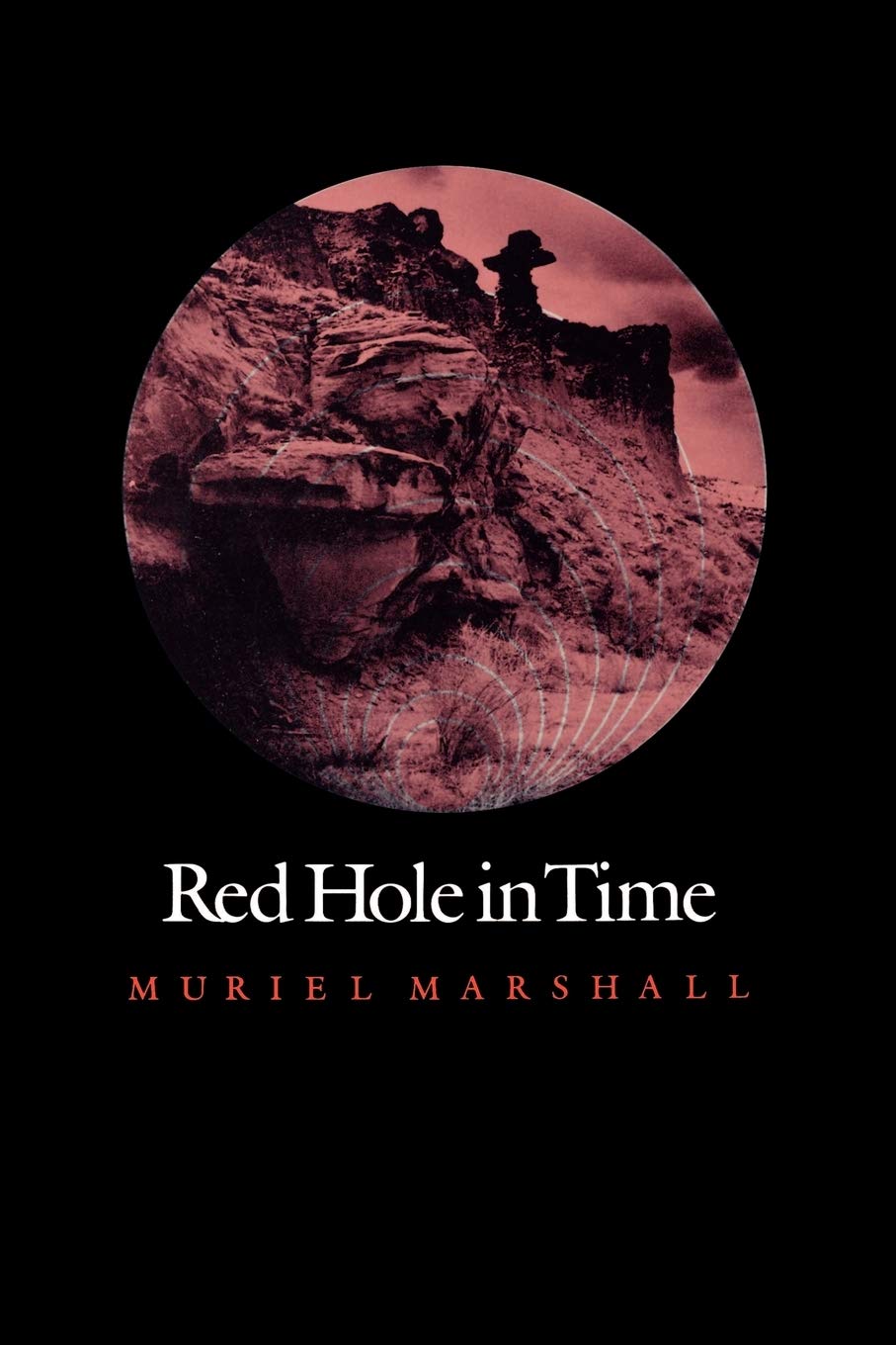 Red Hole in Time (Volume 9) (Elma Dill Russell Spencer Series in the West and Southwest)