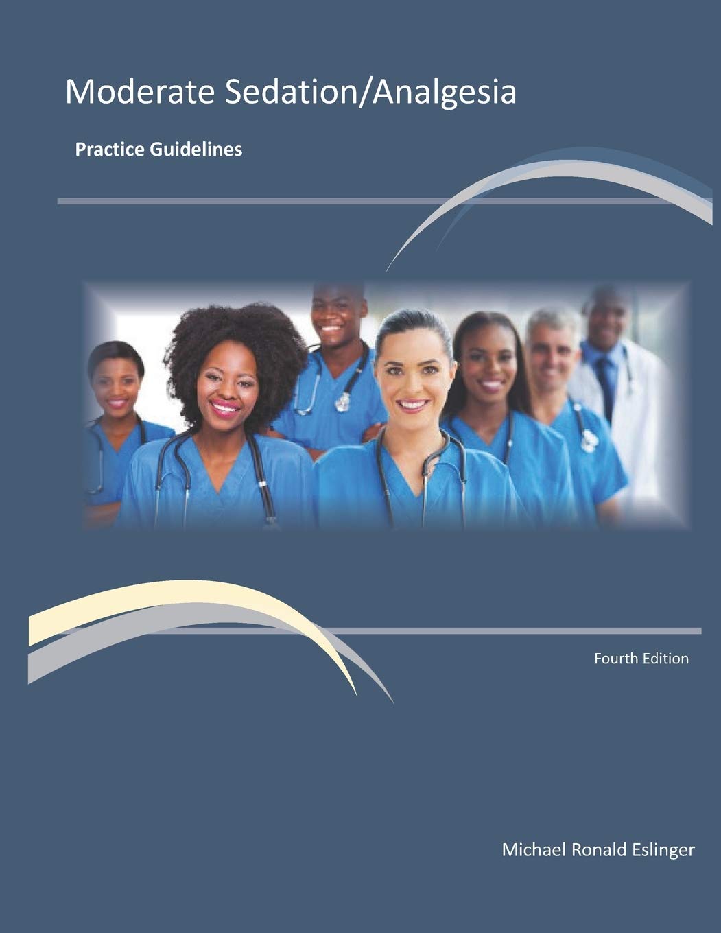 Moderate Sedation/Analgesia Practice Guidelines — used book cover