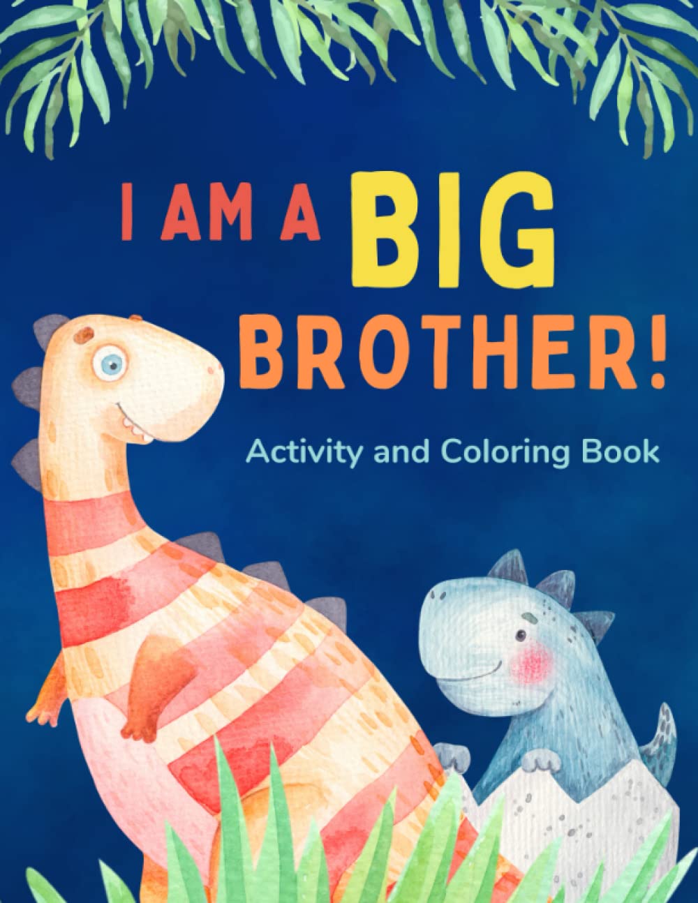 I am a Big Brother Activity and Coloring Book — used book cover