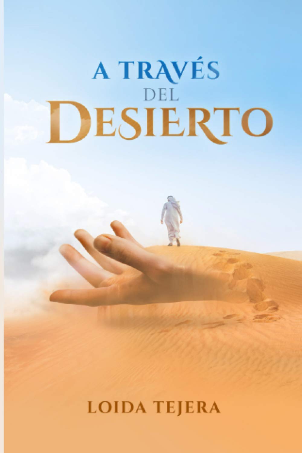 A través del desierto (Spanish Edition)