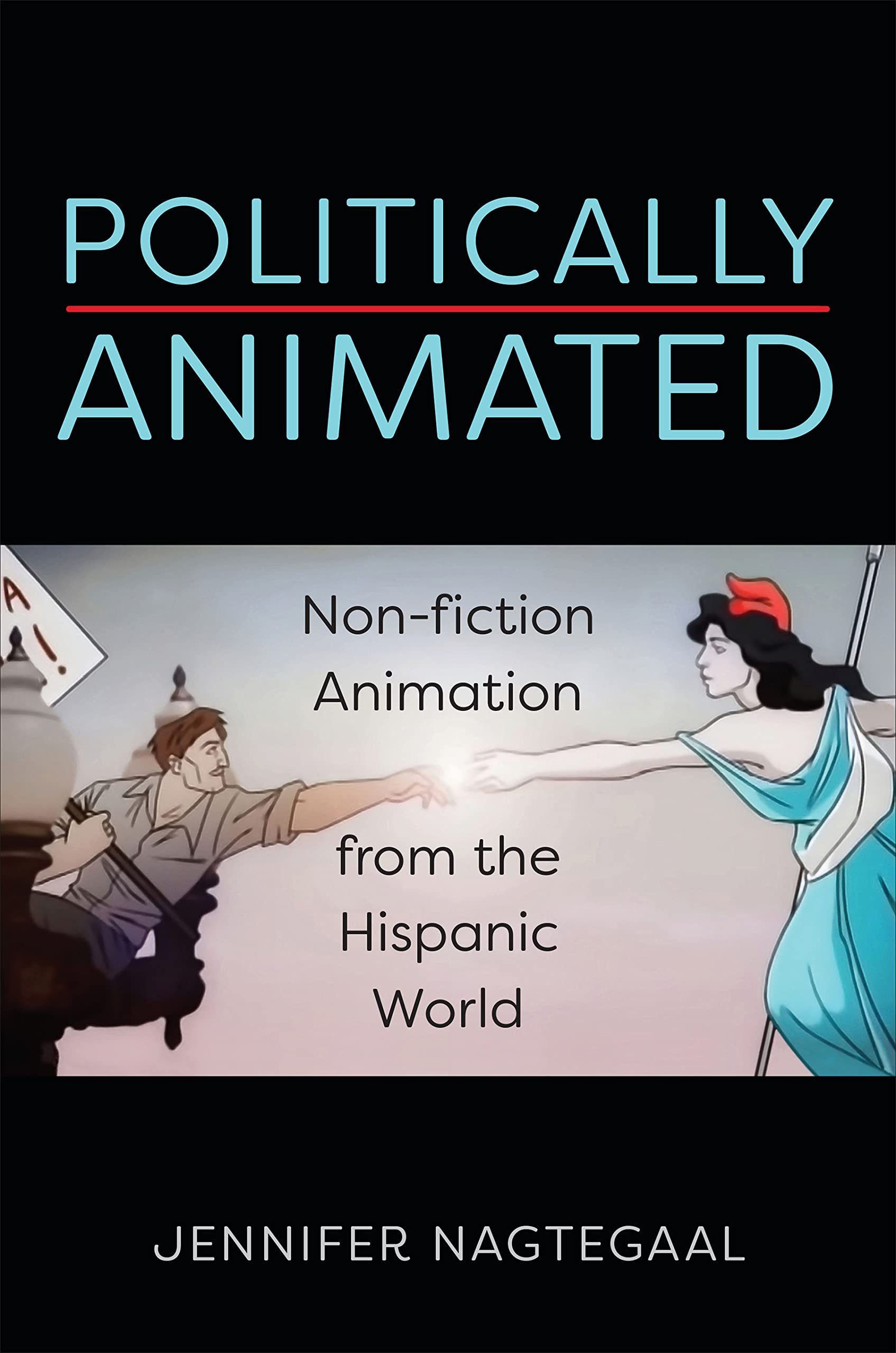 Politically Animated: Non-fiction Animation from the Hispanic World (Toronto Iberic)