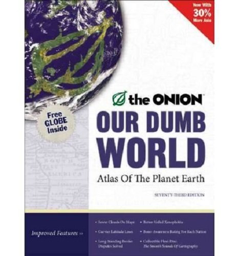 Our Dumb World: The Onion&
