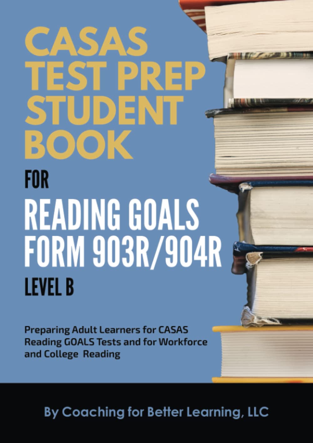 CASAS Test Prep Student Book for Reading Goals Forms 903R/904R Level B — used book cover