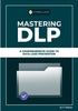 Mastering DLP: A Comprehensive Guide to Data Loss Prevention — used book cover