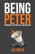 Being Peter: Permission to Live and Lead...Loud and Large — used book cover
