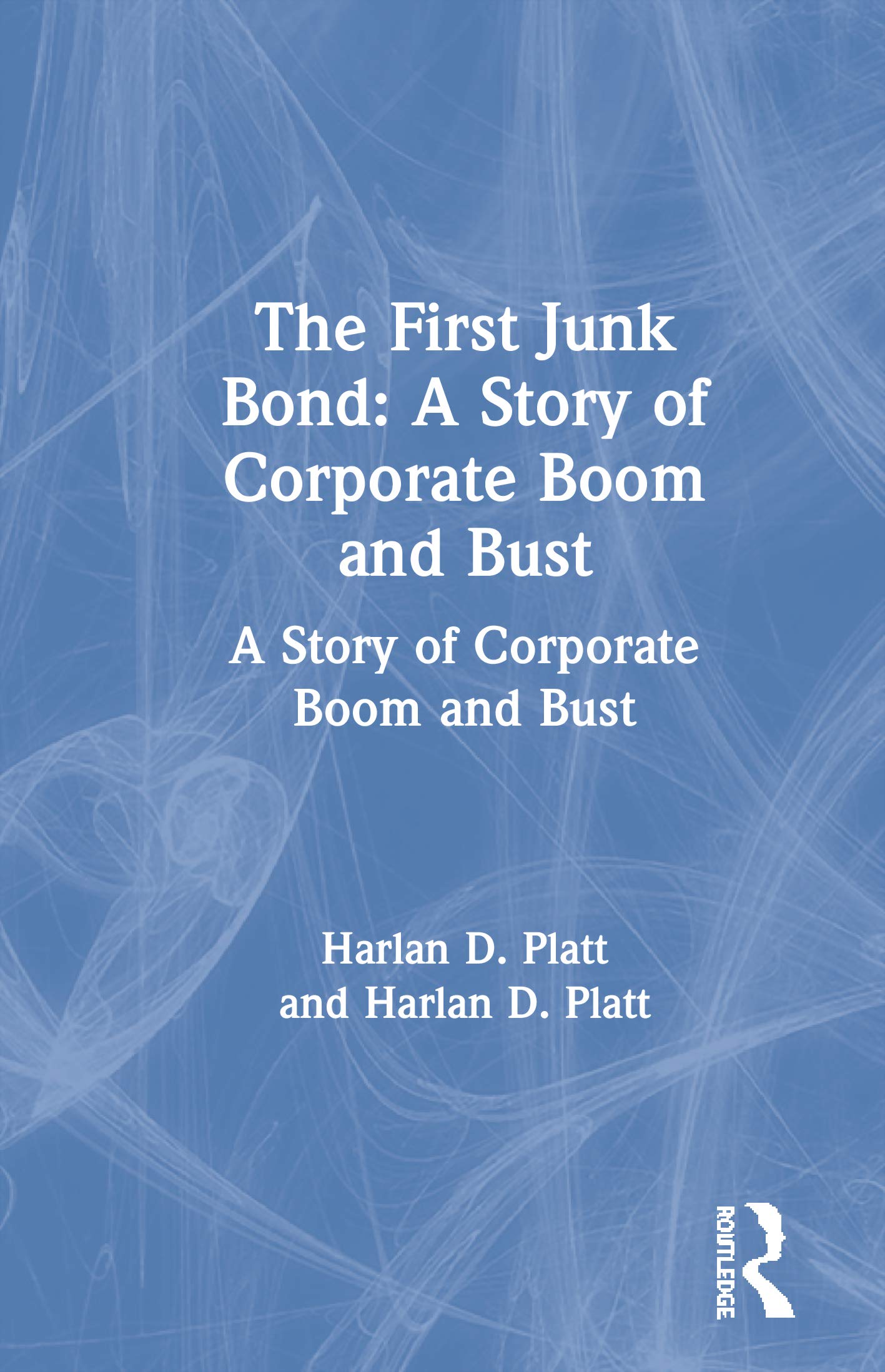 The First Junk Bond — used book cover