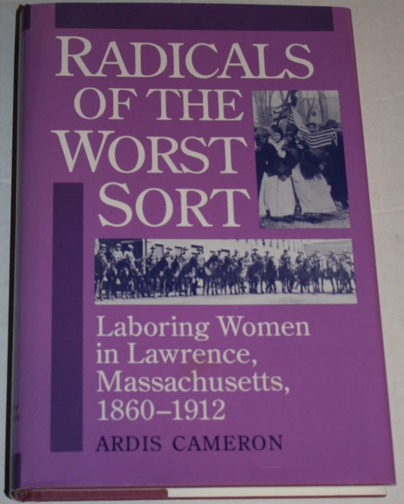 Radicals of the Worst Sort: Laboring Women in Lawrence, Massachusetts, 1860-1912 (Women in American History)