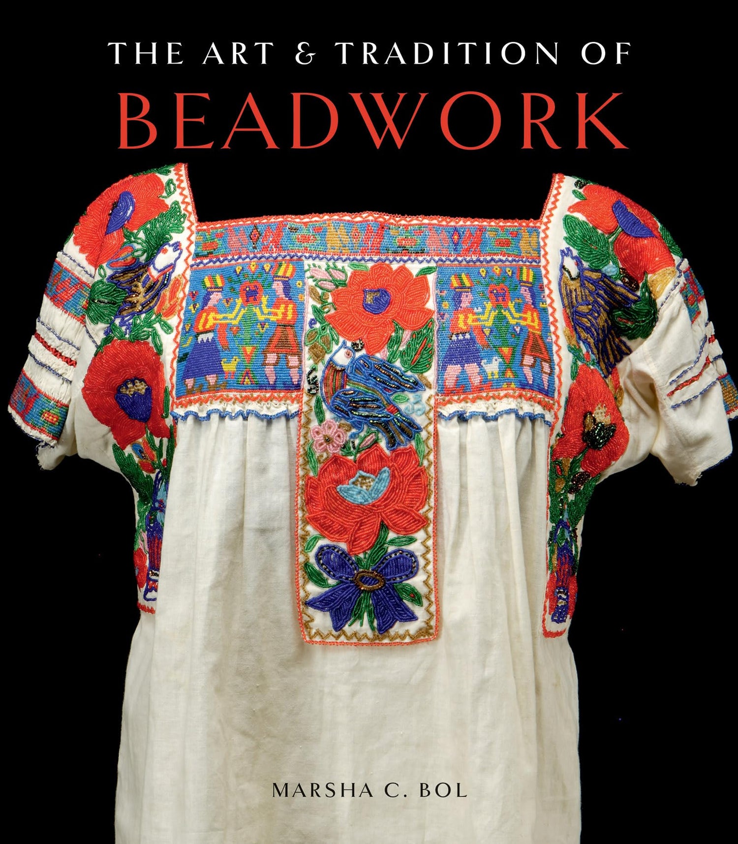 The Art &amp; Tradition of Beadwork