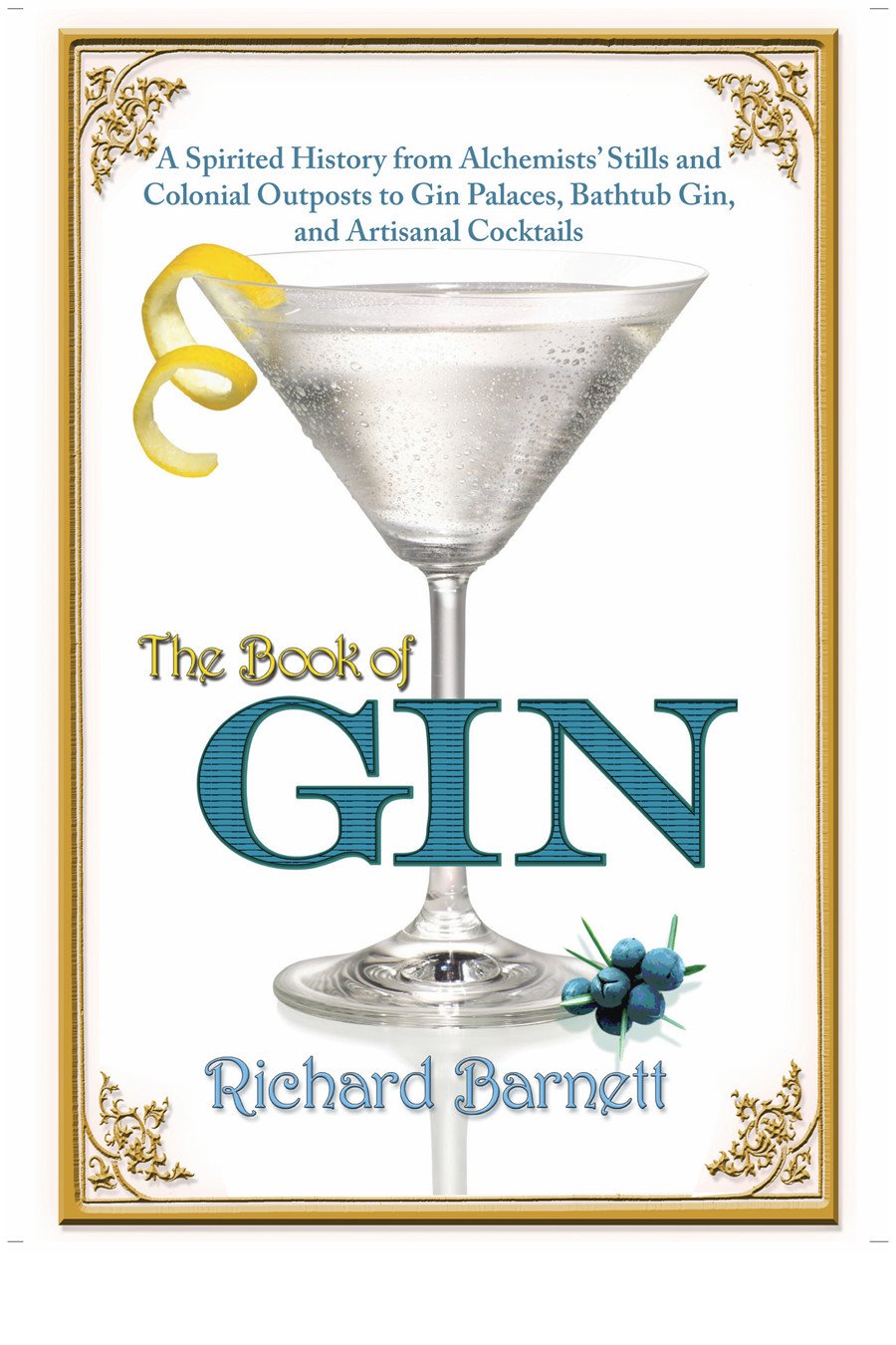 The Book of Gin: A Spirited World History from Alchemists&