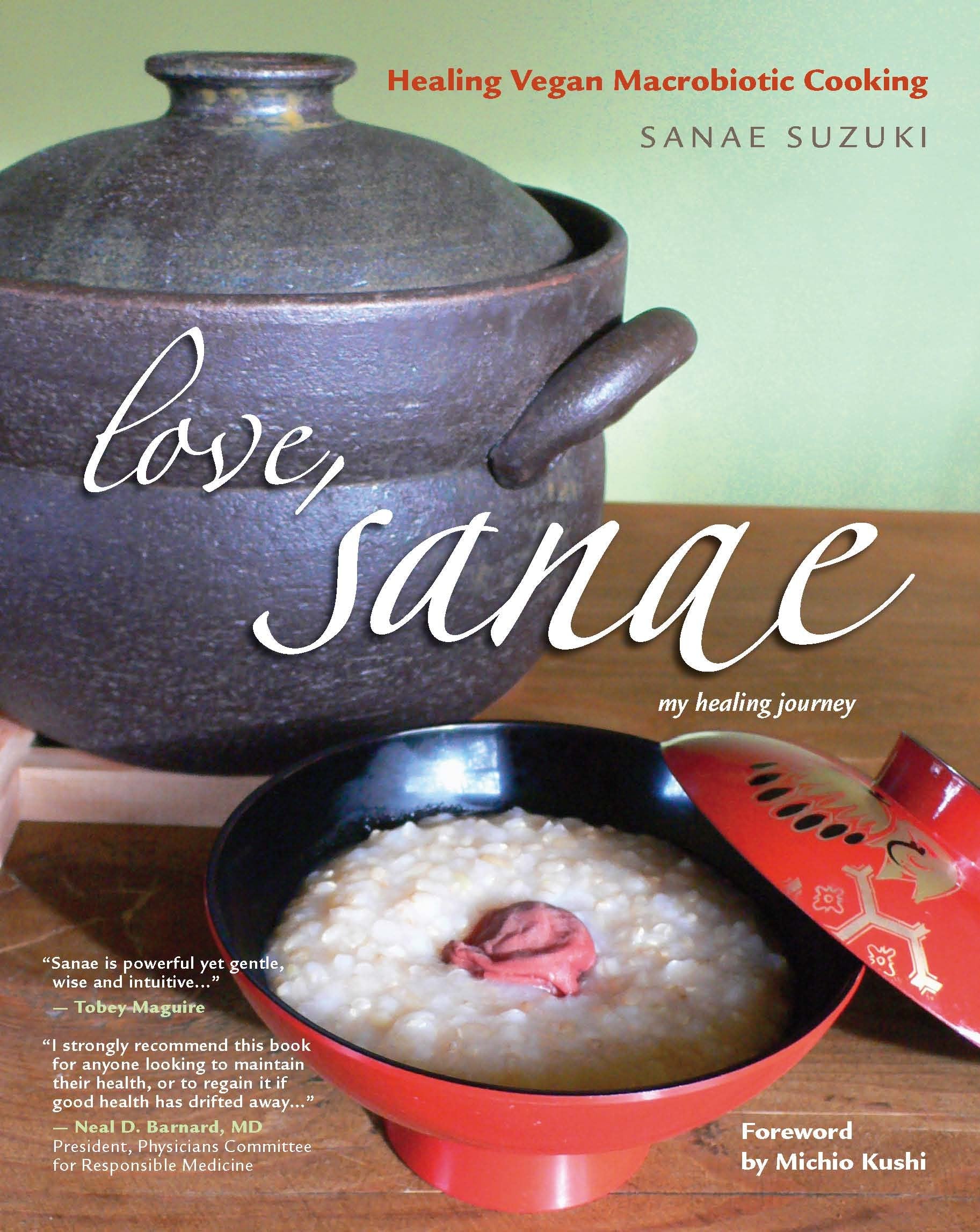 Love, Sanae: Healing Vegan Macrobiotic Cooking, My Healing Journey — used book cover