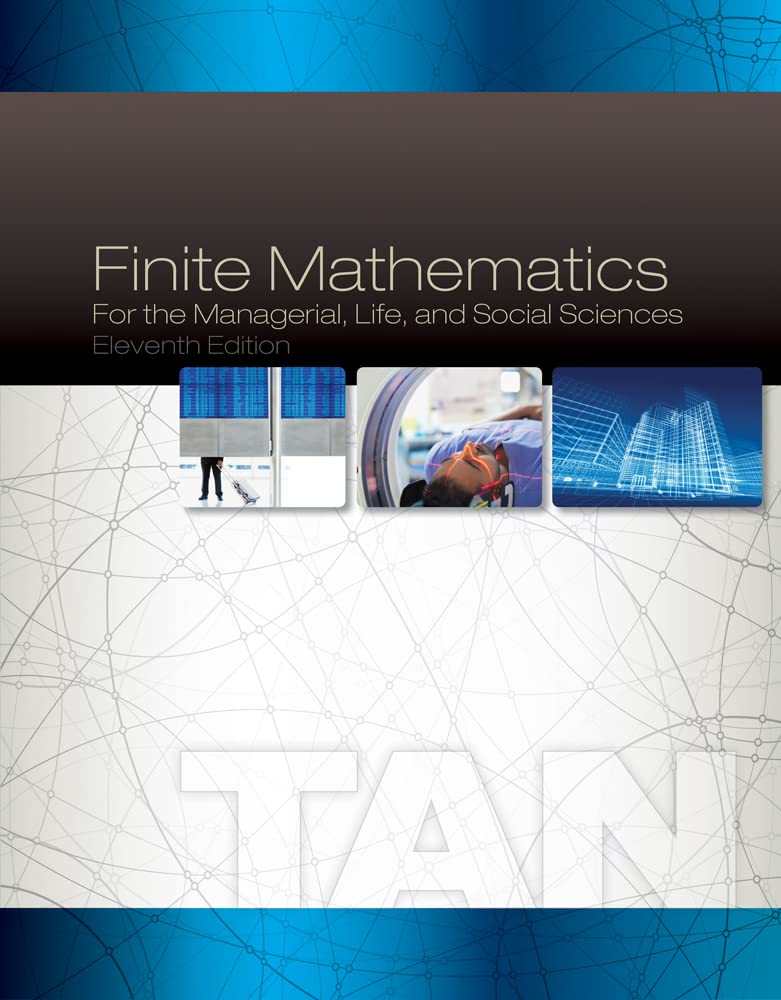 Finite Mathematics for the Managerial, Life, and Social Sciences, 11th Edition