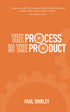 The Process Is The Product — used book cover