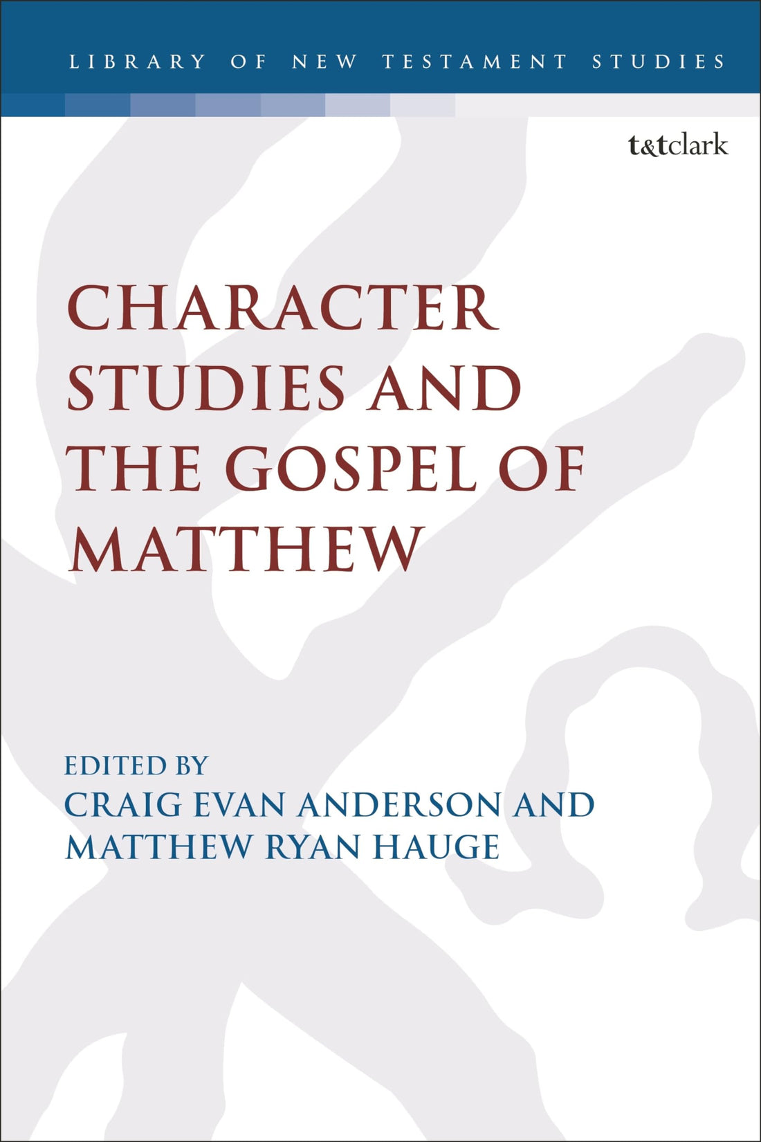 Character Studies in the Gospel of Matthew (The Library of New Testament Studies)