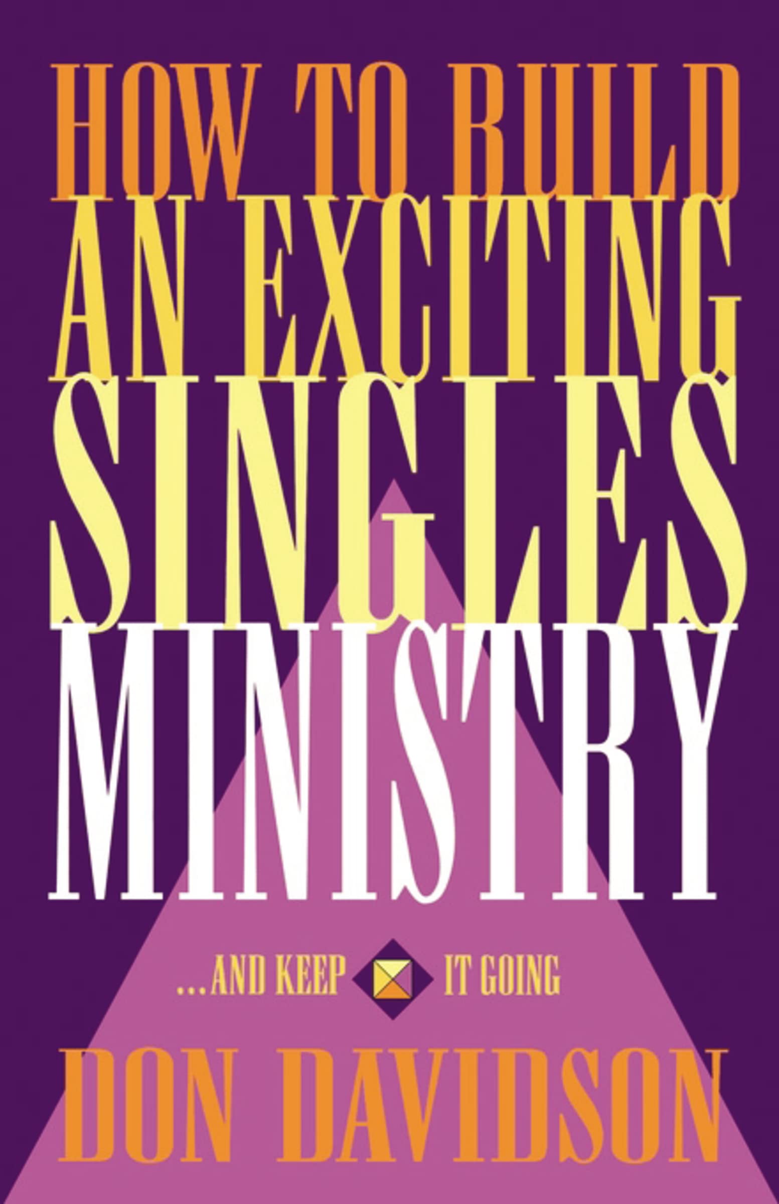 How to Build an Exciting Singles Ministry — used book cover