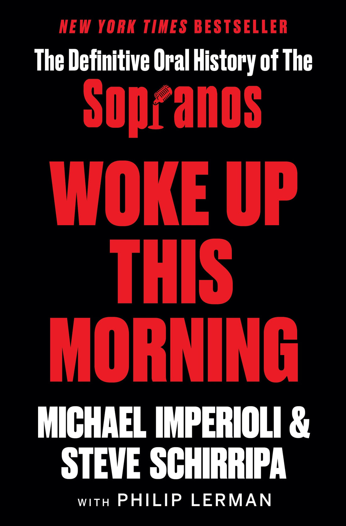 Woke Up This Morning: The Definitive Oral History of The Sopranos