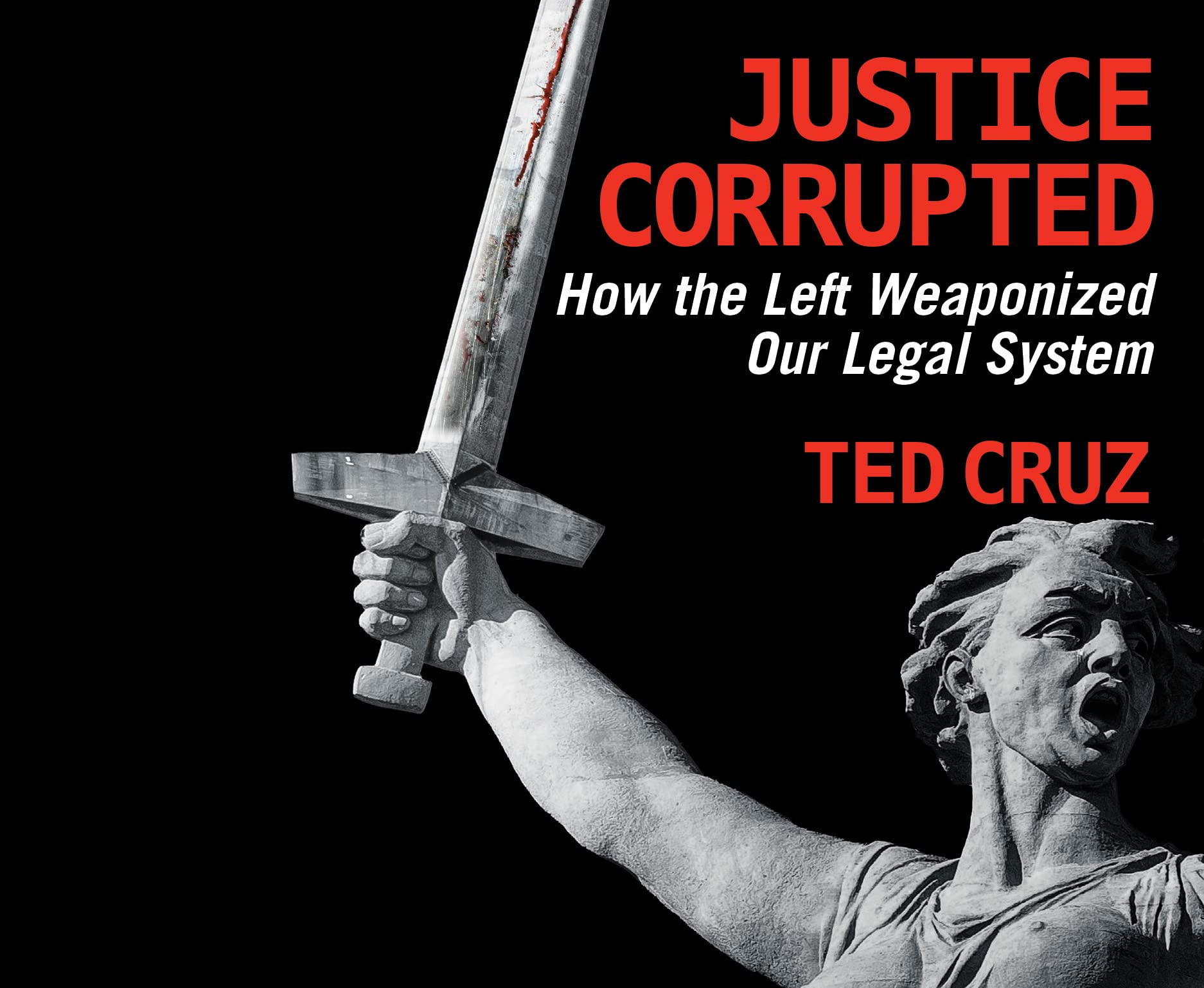 Justice Corrupted: How the Left Weaponized Our Legal System — used book cover