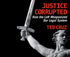 Justice Corrupted: How the Left Weaponized Our Legal System — used book cover