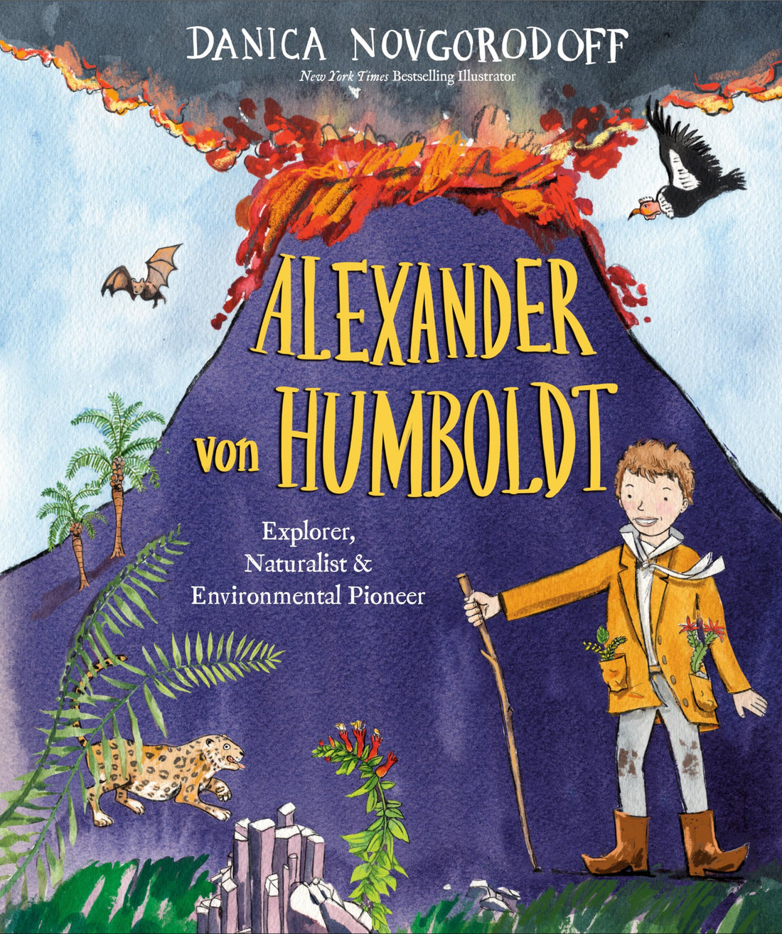 Alexander von Humboldt: Explorer, Naturalist &amp; Environmental Pioneer