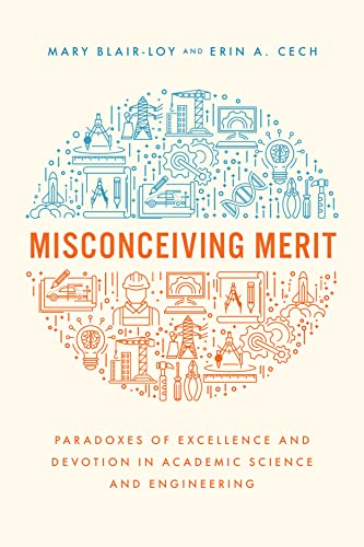 Misconceiving Merit: Paradoxes of Excellence and Devotion in Academic Science and Engineering — used book cover