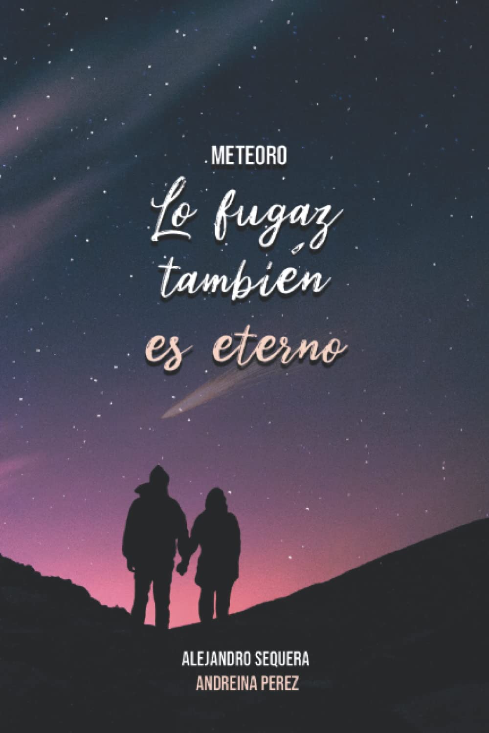 Meteoro (Edición Especial): Lo Fugaz También es Eterno (2) (Spanish Edition)