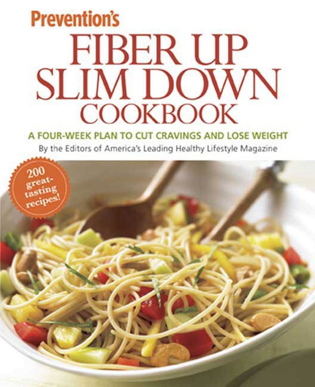 Prevention Fiber Up Slim Down Cookbook: A Four-Week Plan to Cut Cravings and Lose Weight