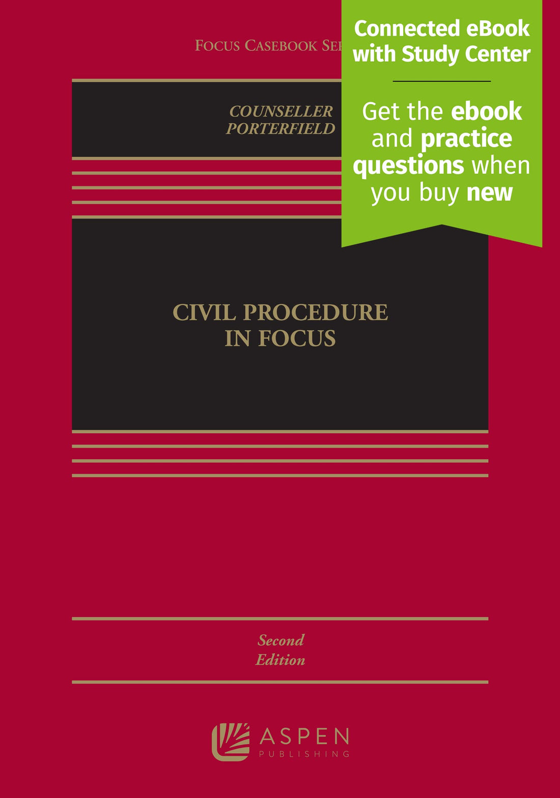 Civil Procedure in Focus: [Connected eBook with Study Center] (Aspen Casebook)
