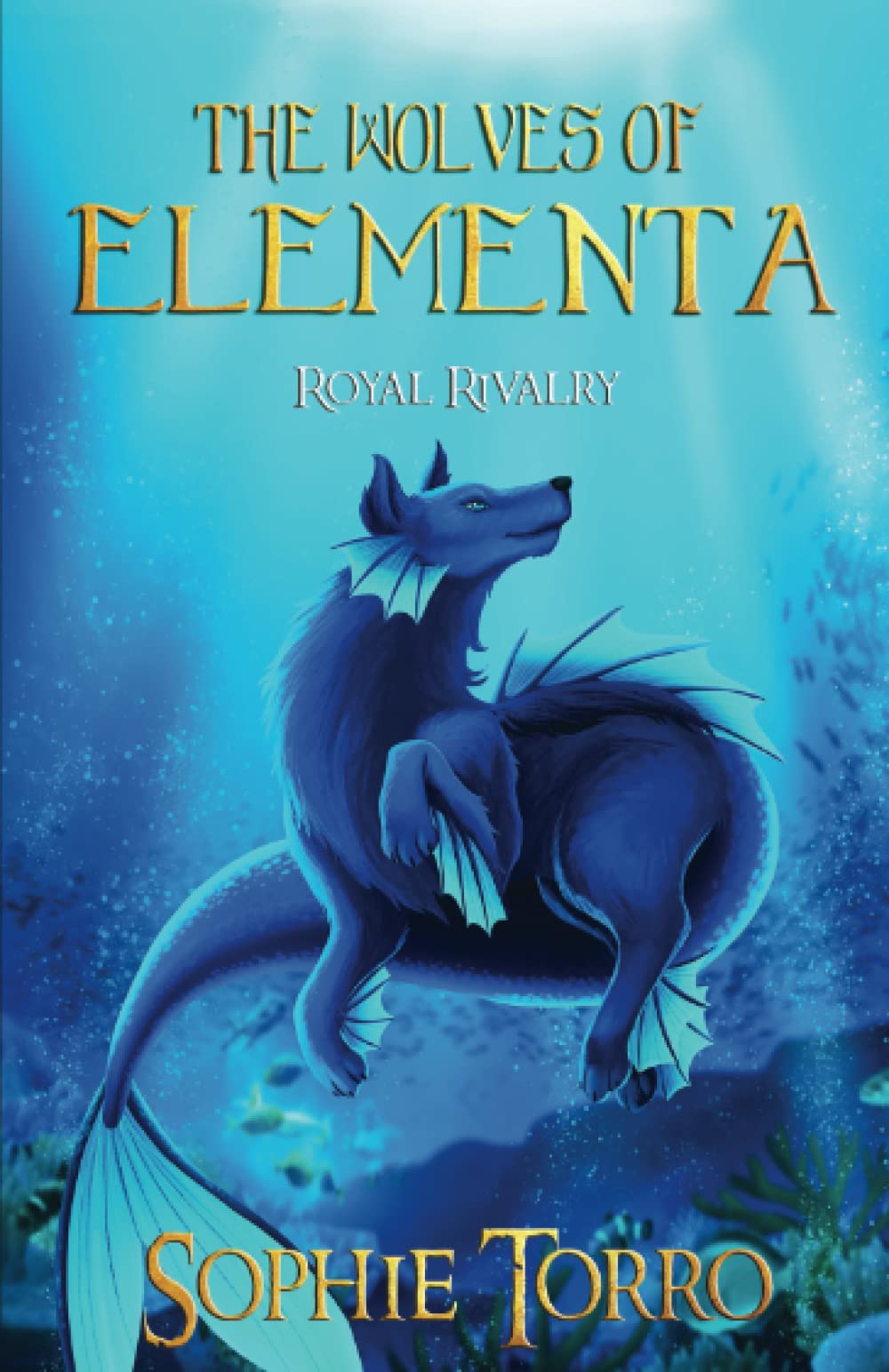 The Wolves of Elementa: Royal Rivalry