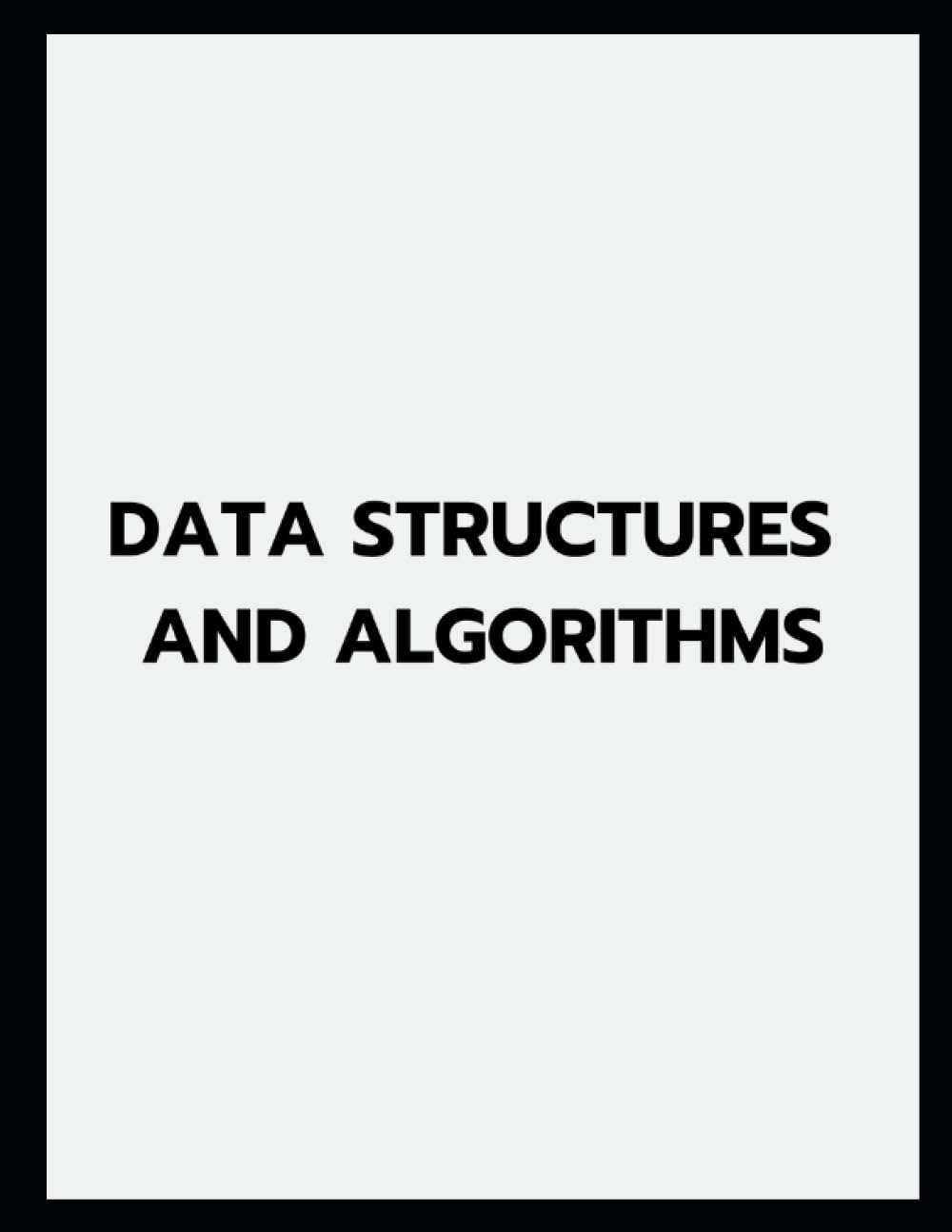 Data Structures and Algorithms by Megan Kuliaikanu U Greer — used book cover